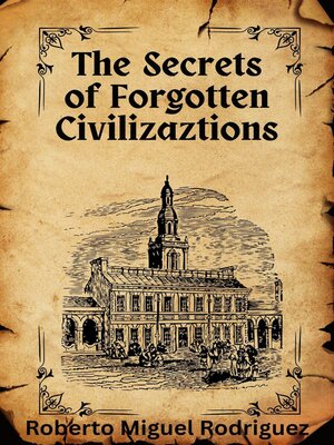 cover image of The Secrets of Forgotten Civilizations